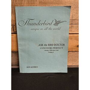 VTG Thunderbird Unique in all the World by Don Kimrey (Signed) 1958-1969 Vol. 1